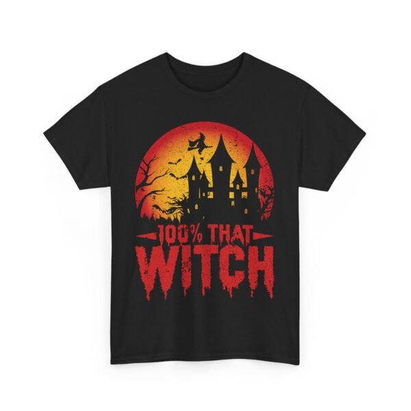 100% That Witch Halloween T-Shirt 100% Cotton Unisex