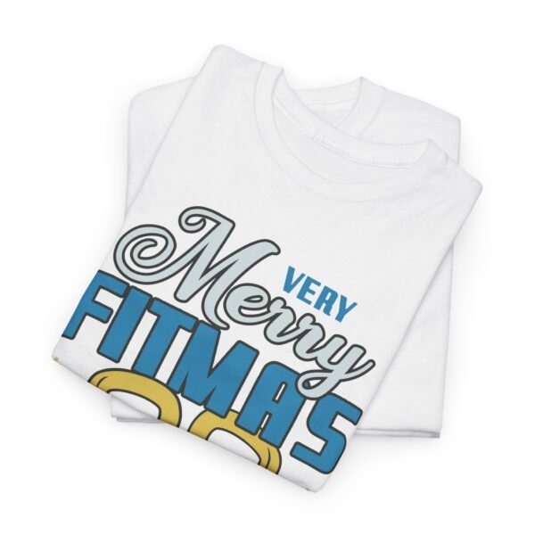 Very Merry Fitmas T-Shirt - Funny Christmas Gym Tee - Holiday Fitness Workout Shirt for Gym Lovers and Fitness Fans - Image 2