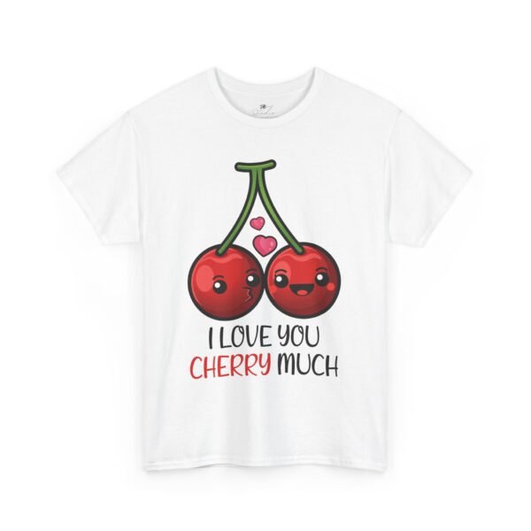 I Love You Cherry Much! Funny Love Graphic Cotton T-Shirt – Valentine’s Day Edition