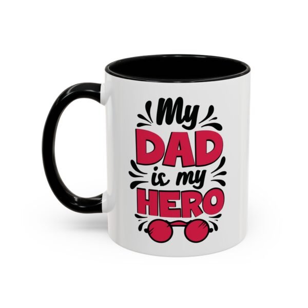 My Dad Is My Hero. Father's Day with a Unique Ceramic Mug