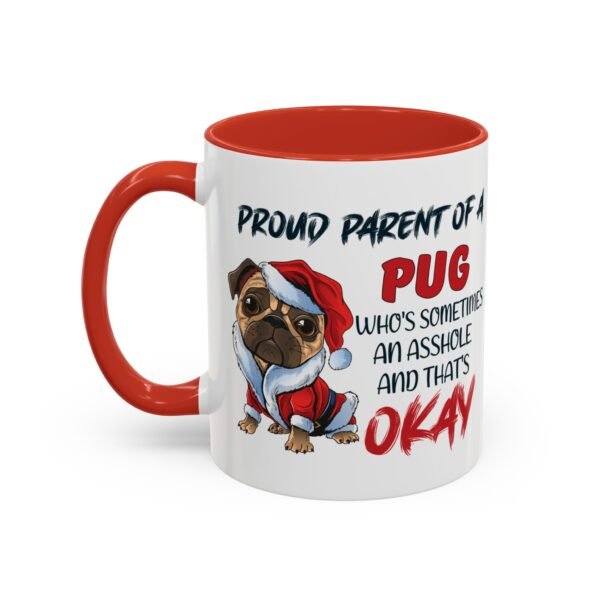 Christmas Pug Mug for Proud Dog Parents - Naughty & Fun Humor Ceramic Mug - Image 3