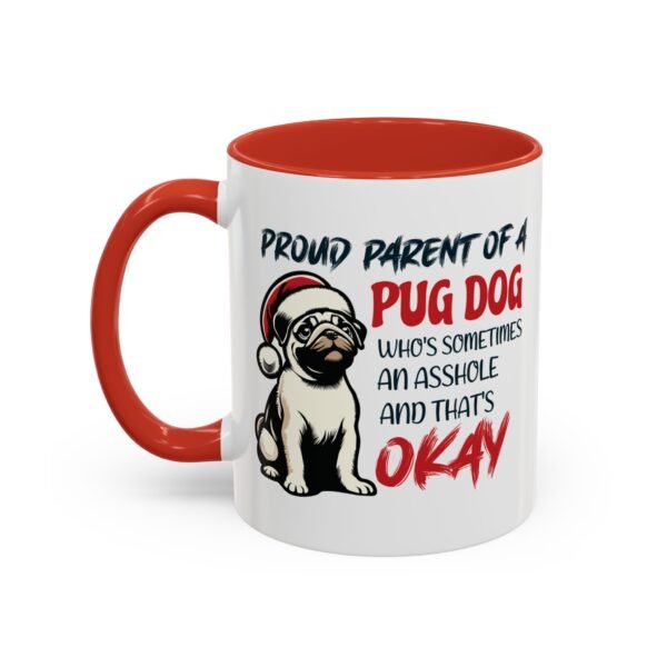 Proud Pug Parent Mug–Funny Christmas Design, Quirky Holiday Humor for Dog Lovers - Image 3