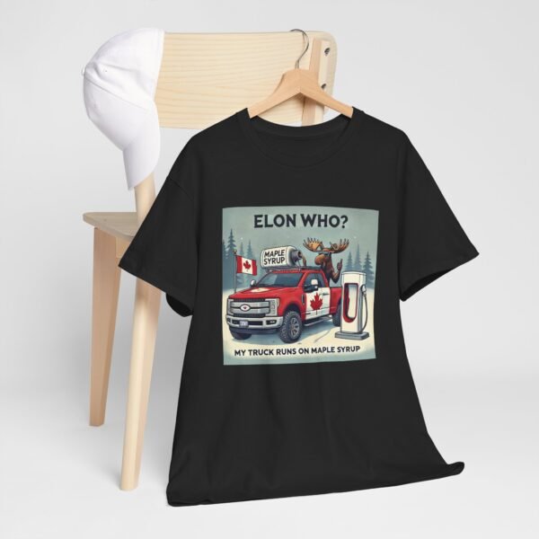 Elon Who? Funny Canadian Maple Syrup Truck Tee, Unisex Heavy Cotton Tee, Gift for Maple Lovers, Holiday Apparel, Humorous T-Shirt - Image 9